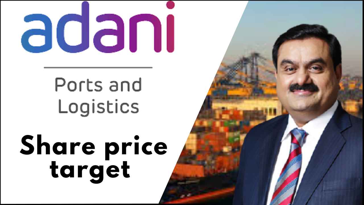 Adani Port share price target 2022, 2023, 2025, 2030 तक लम्बे समय के लिए?